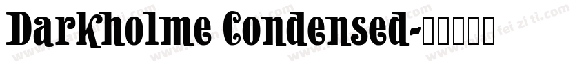 Darkholme Condensed字体转换